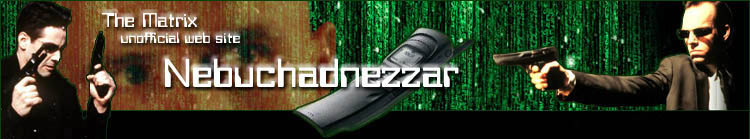 Nebuchadnezzar - The Matrix unofficial web site